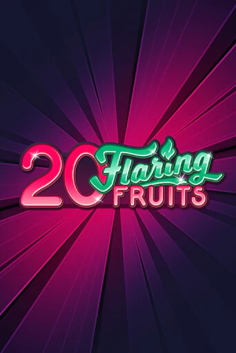 20 Flaring Fruits играть онлайн | Максбет Казино бесплатно