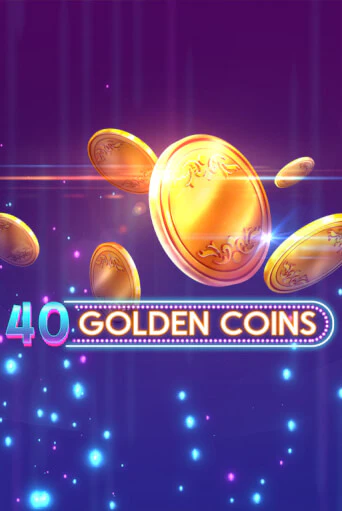 40 Golden Coins играть онлайн | Максбет Казино бесплатно