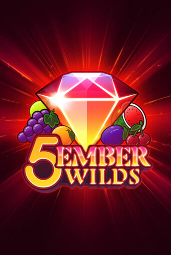 5 Ember Wilds играть онлайн | Максбет Казино бесплатно