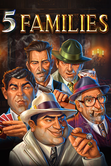 5 Families играть онлайн | Максбет Казино бесплатно