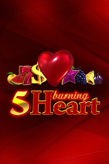 5 Burning Heart играть онлайн | Максбет Казино бесплатно