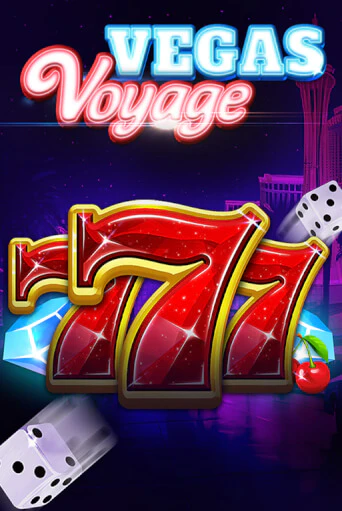777 - Vegas Voyage играть онлайн | Максбет Казино бесплатно