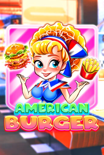 American Burger играть онлайн | Максбет Казино бесплатно