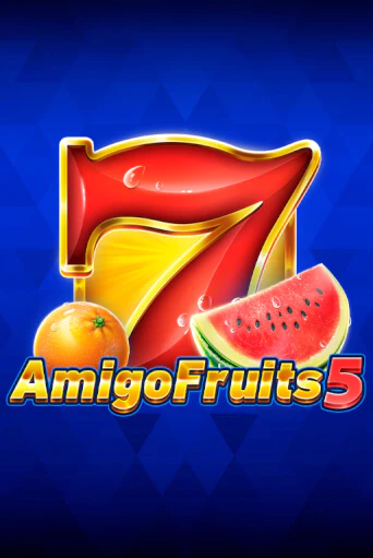 Amigo Fruits 5 играть онлайн | Максбет Казино бесплатно