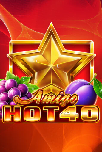 Amigo Hot 40 играть онлайн | Максбет Казино бесплатно