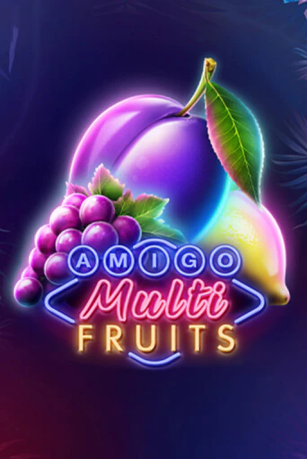 Amigo Multifruits играть онлайн | Максбет Казино бесплатно