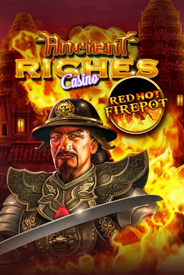 Ancient Riches Red Hot Firepot играть онлайн | Максбет Казино бесплатно