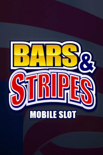 Bars And Stripes играть онлайн | Максбет Казино бесплатно