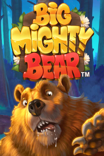 Big Mighty Bear играть онлайн | Максбет Казино бесплатно