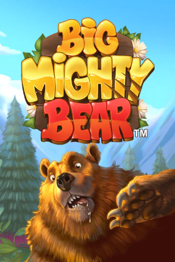 Big Mighty Bear играть онлайн | Максбет Казино бесплатно