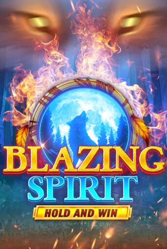 Blazing Spirit Hold and Win играть онлайн | Максбет Казино бесплатно
