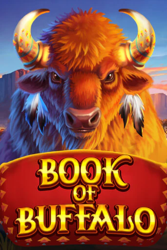 Book of Buffalo играть онлайн | Максбет Казино бесплатно