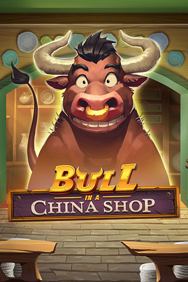 Bull in China Shop играть онлайн | Максбет Казино бесплатно