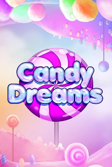 Candy Dreams играть онлайн | Максбет Казино бесплатно