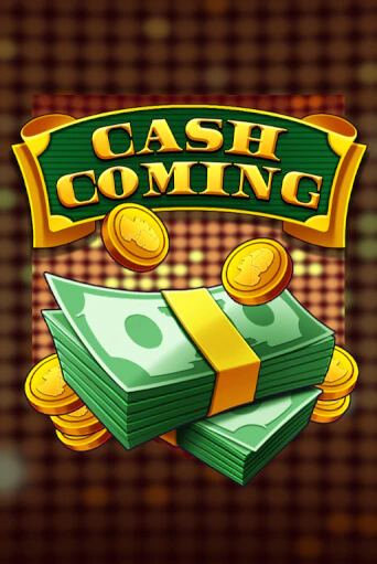 Cash Coming играть онлайн | Максбет Казино бесплатно
