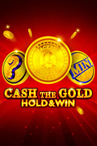 Cash The Gold Hold And Win играть онлайн | Максбет Казино бесплатно