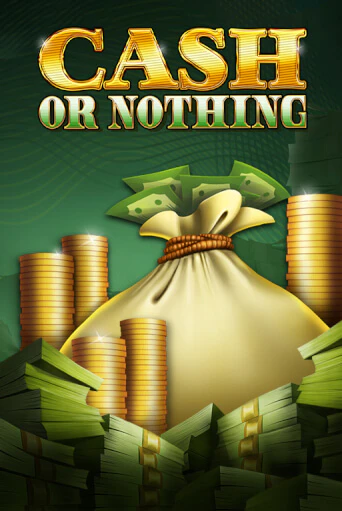 Cash or Nothing играть онлайн | Максбет Казино бесплатно