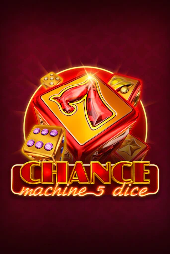 Chance Machine 5 Dice играть онлайн | Максбет Казино бесплатно
