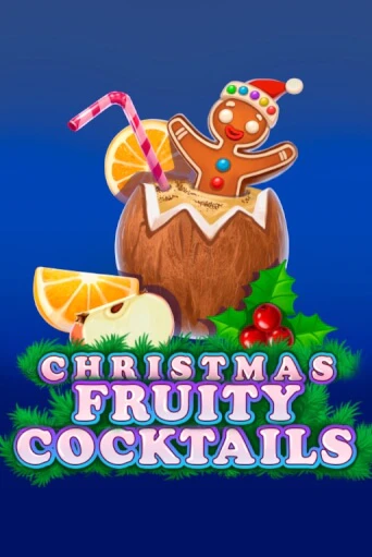 Christmas Fruity Cocktails играть онлайн | Максбет Казино бесплатно