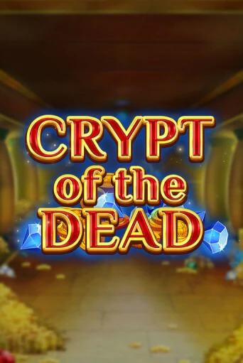 Crypt of the Dead играть онлайн | Максбет Казино бесплатно