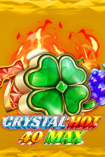 Crystal Hot 40 Max играть онлайн | Максбет Казино бесплатно