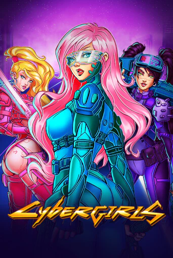 Cybergirls играть онлайн | Максбет Казино бесплатно