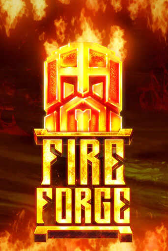 Fire Forge играть онлайн | Максбет Казино бесплатно
