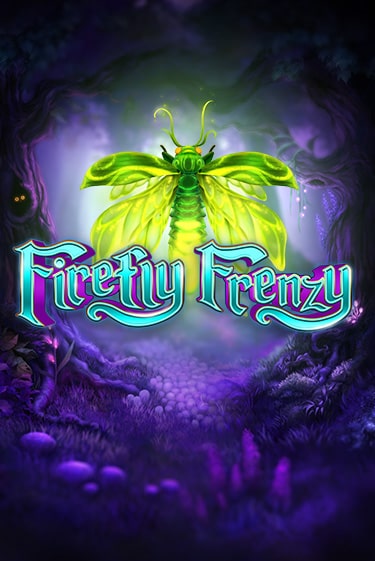 Firefly Frenzy играть онлайн | Максбет Казино бесплатно