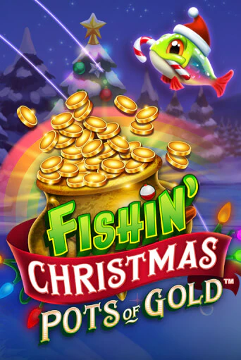 Fishin Christmas Pots of Gold играть онлайн | Максбет Казино бесплатно