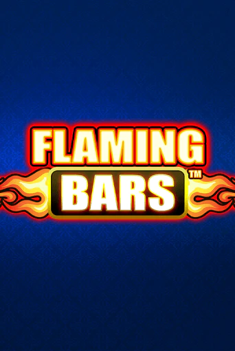Flaming Bars играть онлайн | Максбет Казино бесплатно