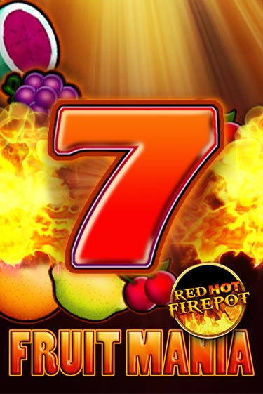 Fruit Mania Red Hot Firepot играть онлайн | Максбет Казино бесплатно