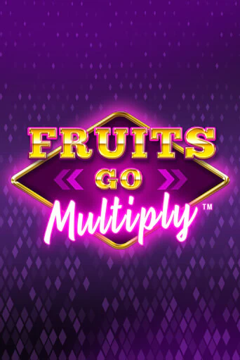 Fruits Go Multiply играть онлайн | Максбет Казино бесплатно