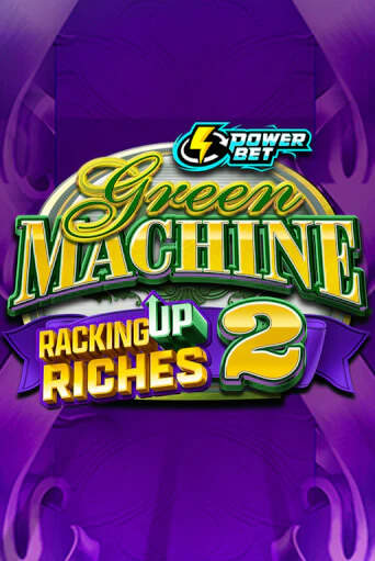 Green Machine Racking Up Riches 2 играть онлайн | Максбет Казино бесплатно