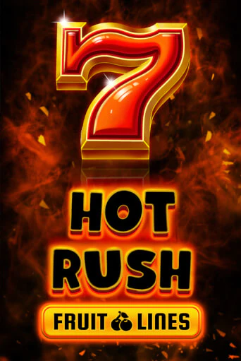 HOT RUSH Fruit Lines играть онлайн | Максбет Казино бесплатно