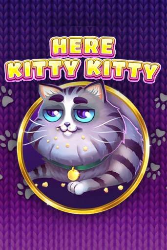 Here Kitty Kitty играть онлайн | Максбет Казино бесплатно