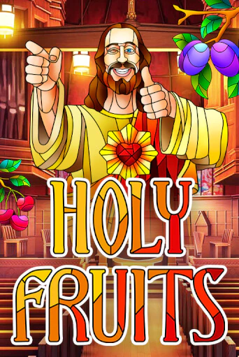 Holy Fruits играть онлайн | Максбет Казино бесплатно