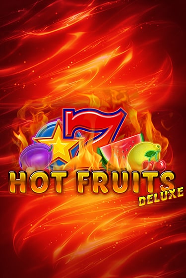 Hot Fruits Deluxe играть онлайн | Максбет Казино бесплатно