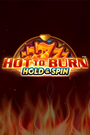 Hot to Burn Hold and Spin играть онлайн | Максбет Казино бесплатно