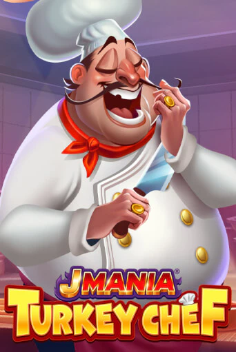 J Mania Turkey Chef играть онлайн | Максбет Казино бесплатно