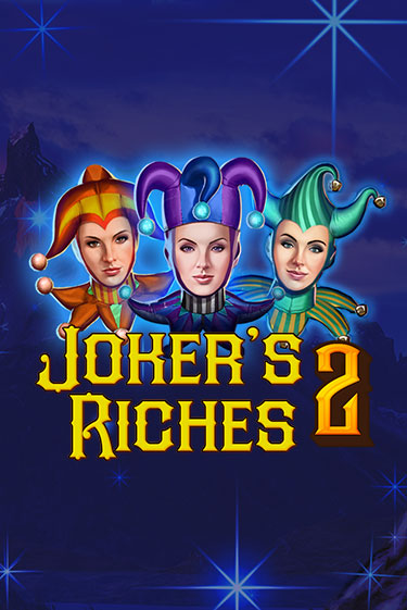 Joker's Riches 2 играть онлайн | Максбет Казино бесплатно