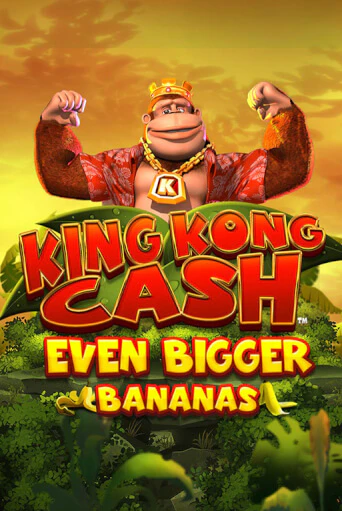 King Kong Cash Even Bigger Bananas играть онлайн | Максбет Казино бесплатно