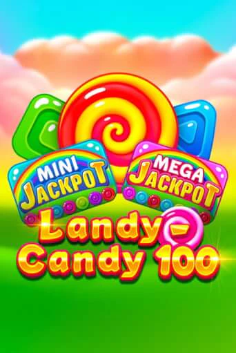 Landy-Candy 100 играть онлайн | Максбет Казино бесплатно