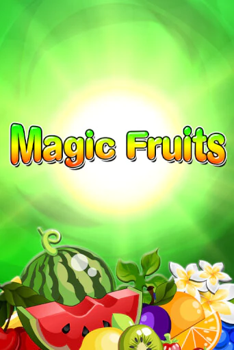 Magic Fruits играть онлайн | Максбет Казино бесплатно