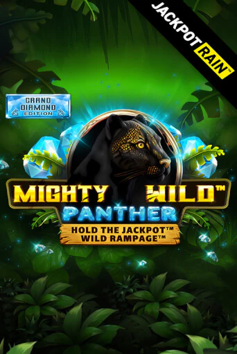 Mighty Wild: Panther Grand Diamond Edition JackpotRain играть онлайн | Максбет Казино бесплатно