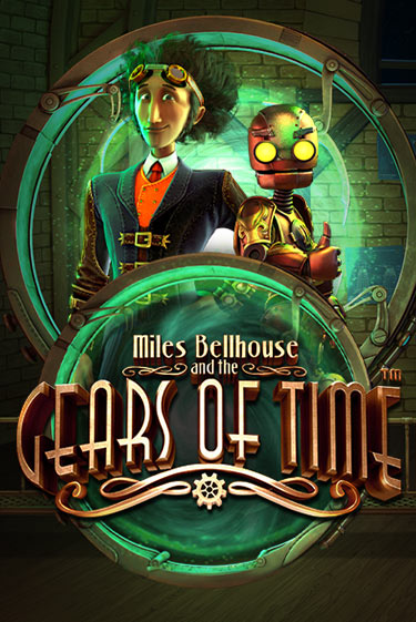 Miles Bellhouse and the Gears of Time играть онлайн | Максбет Казино бесплатно