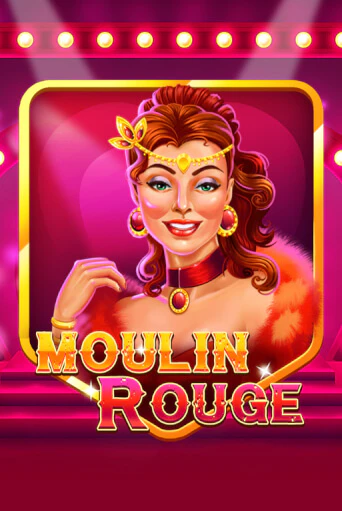 Moulin Rouge играть онлайн | Максбет Казино бесплатно