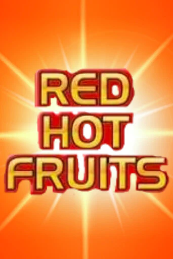 Red Hot Fruits играть онлайн | Максбет Казино бесплатно