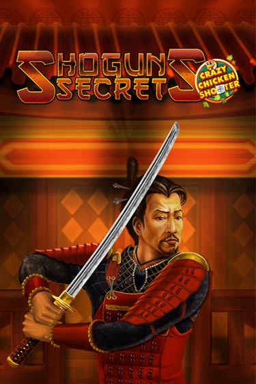 Shogun's Secret Crazy Chicken Shooter играть онлайн | Максбет Казино бесплатно