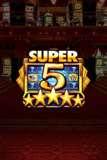 Super 5 Stars играть онлайн | Максбет Казино бесплатно