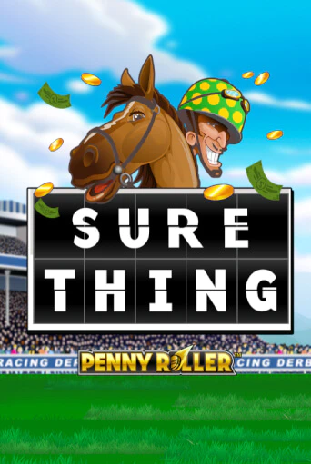 Sure Thing - Penny Roller играть онлайн | Максбет Казино бесплатно